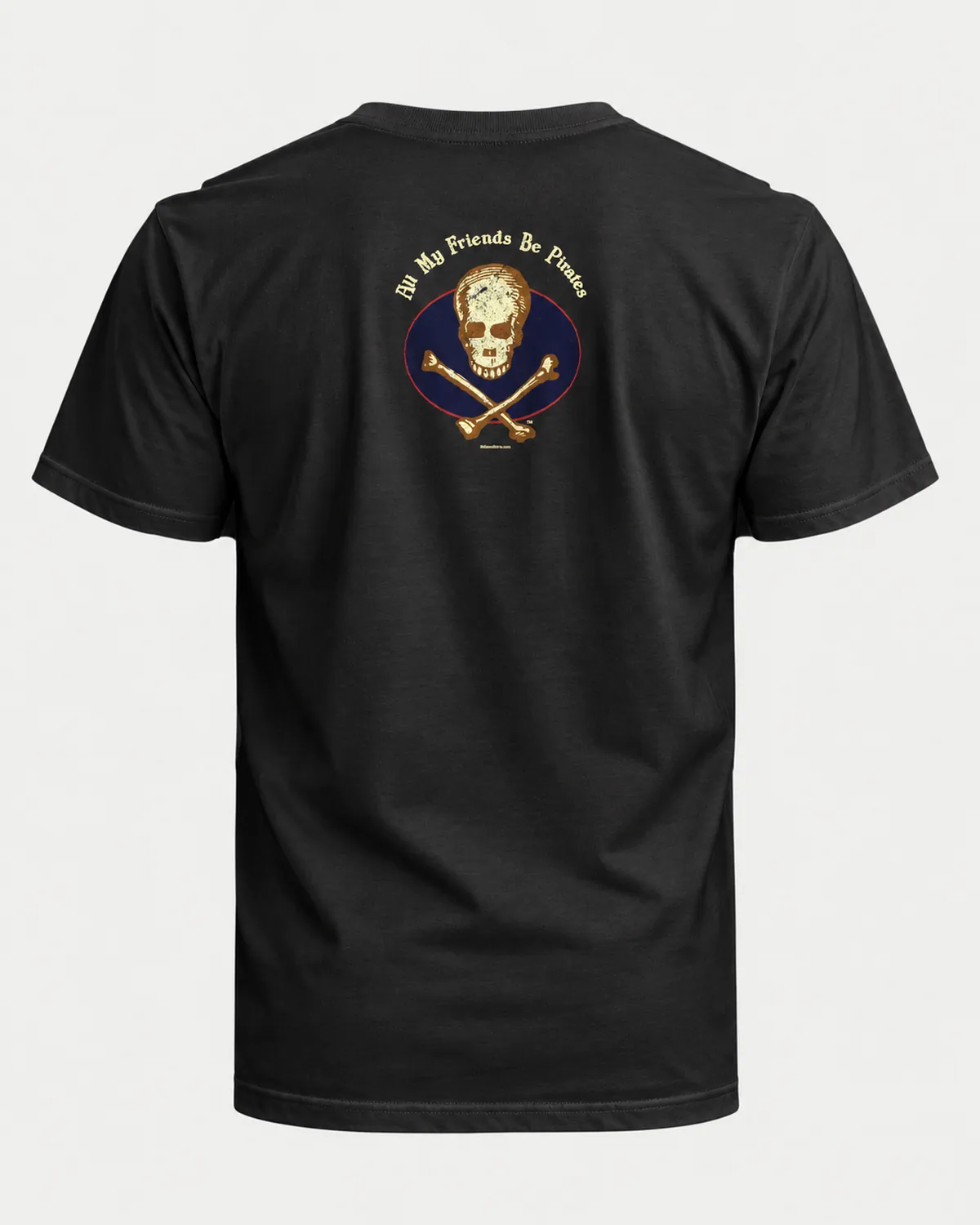 All My Friends Be Pirates tee on a black tee, back view