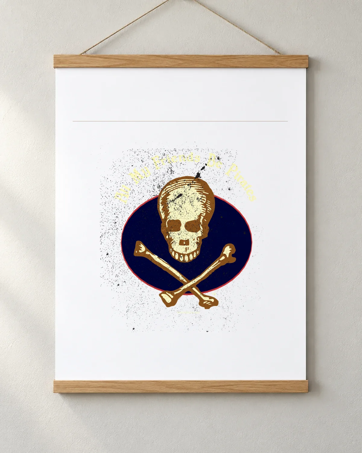 All My Friends Be Pirates tee on a matte poster